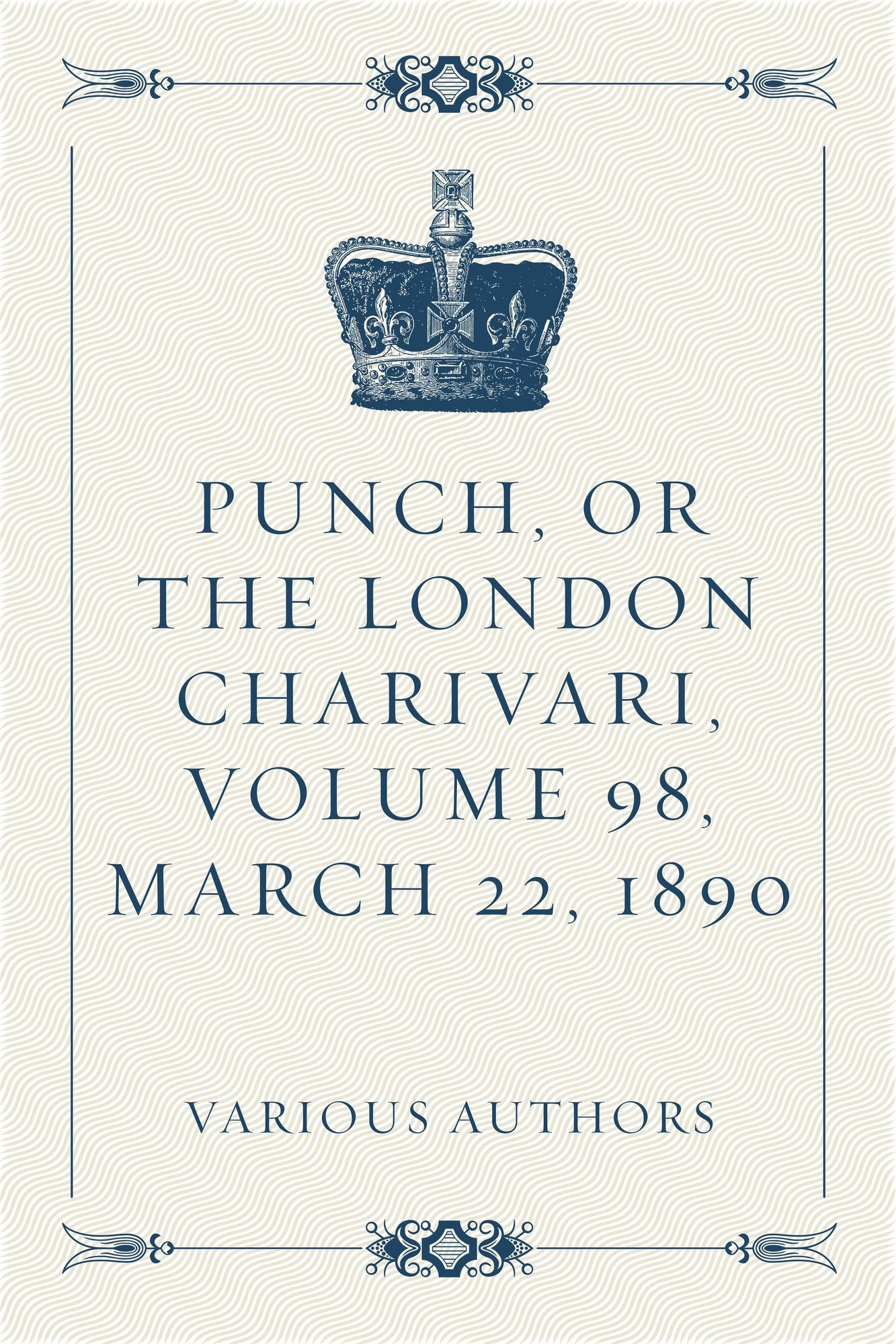 Punch, or the London Charivari, Volume 98, March 22, 1890