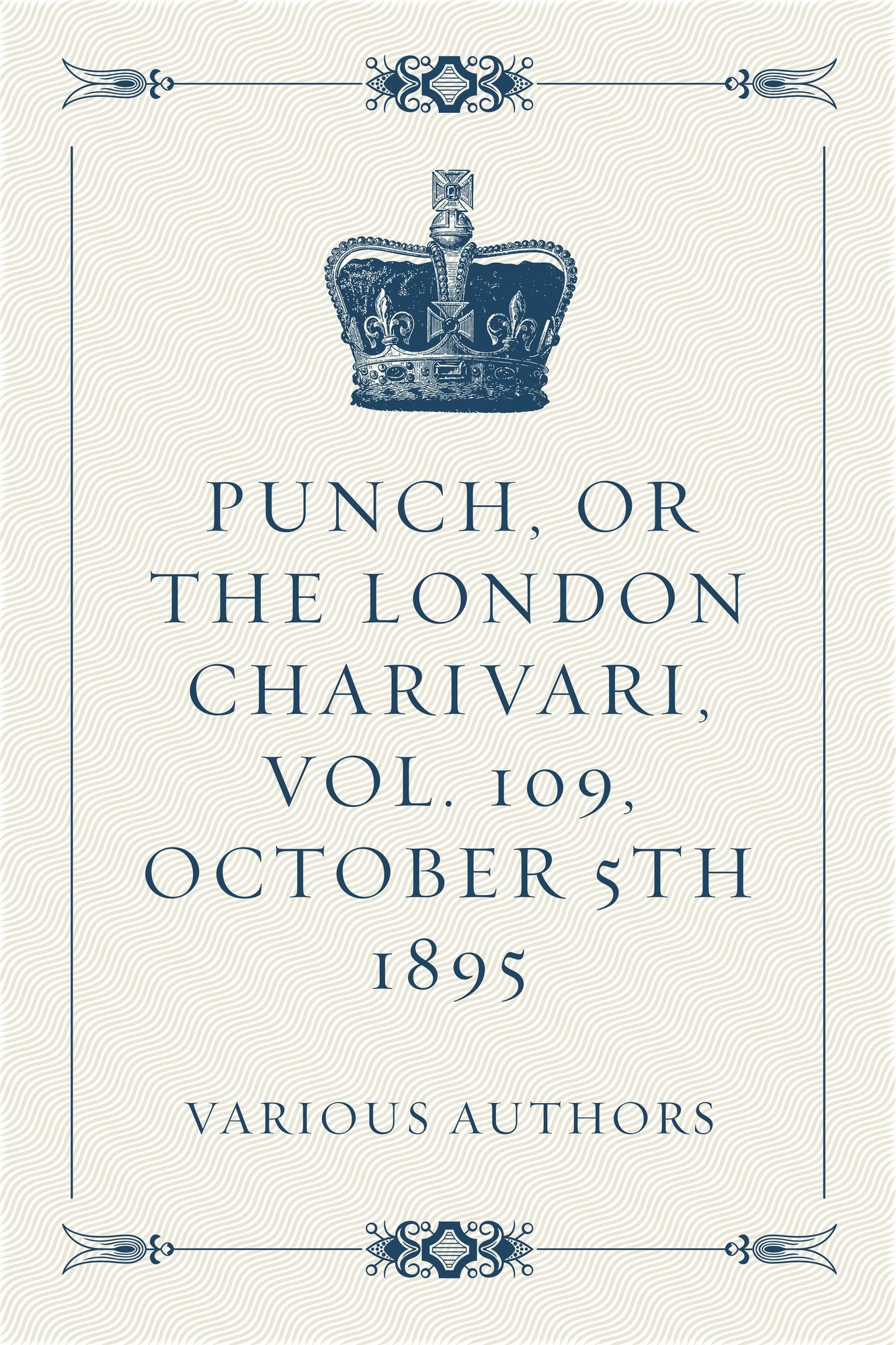 Punch, or the London Charivari, Vol. 109, October 5th 1895
