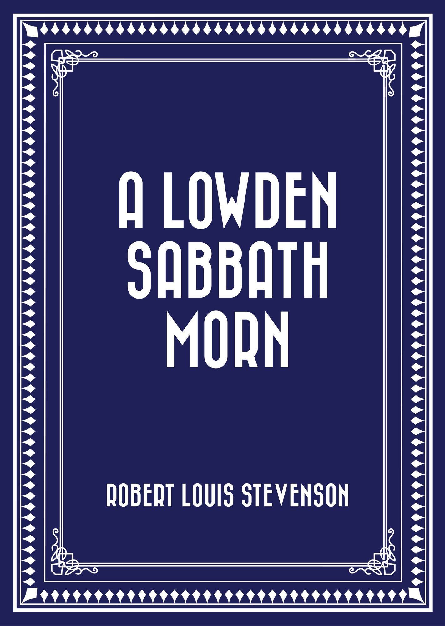 A Lowden Sabbath Morn