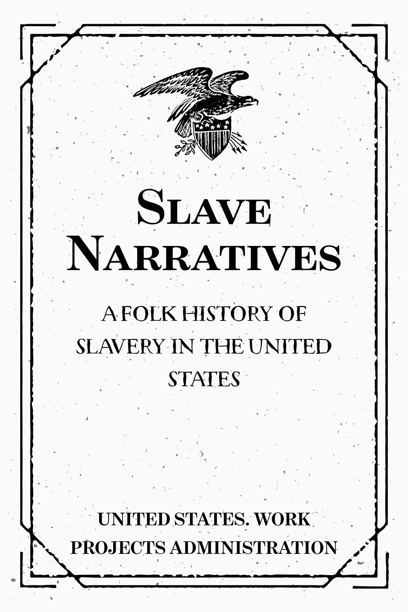 Slave Narratives: a Folk History of Slavery in the United States: From Interviews with Former Slaves: Arkansas Narratives, Part 7