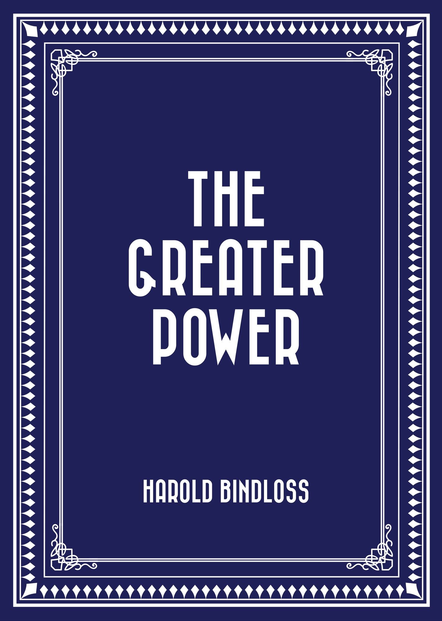 The Greater Power