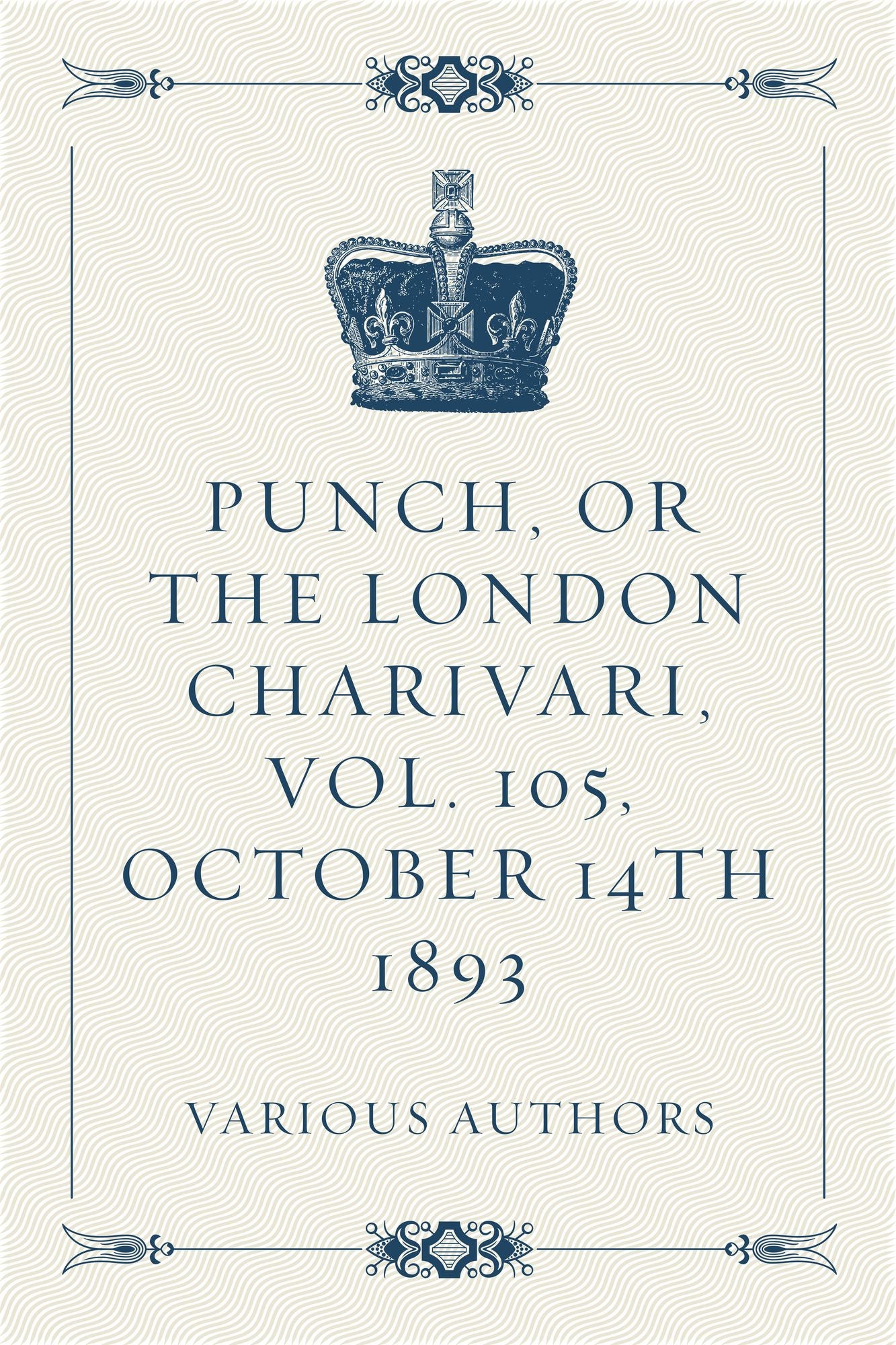 Punch, or the London Charivari, Vol. 105, October 14th 1893