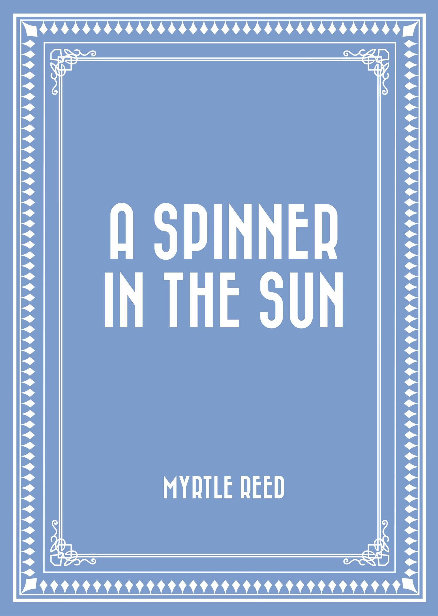 A Spinner in the Sun