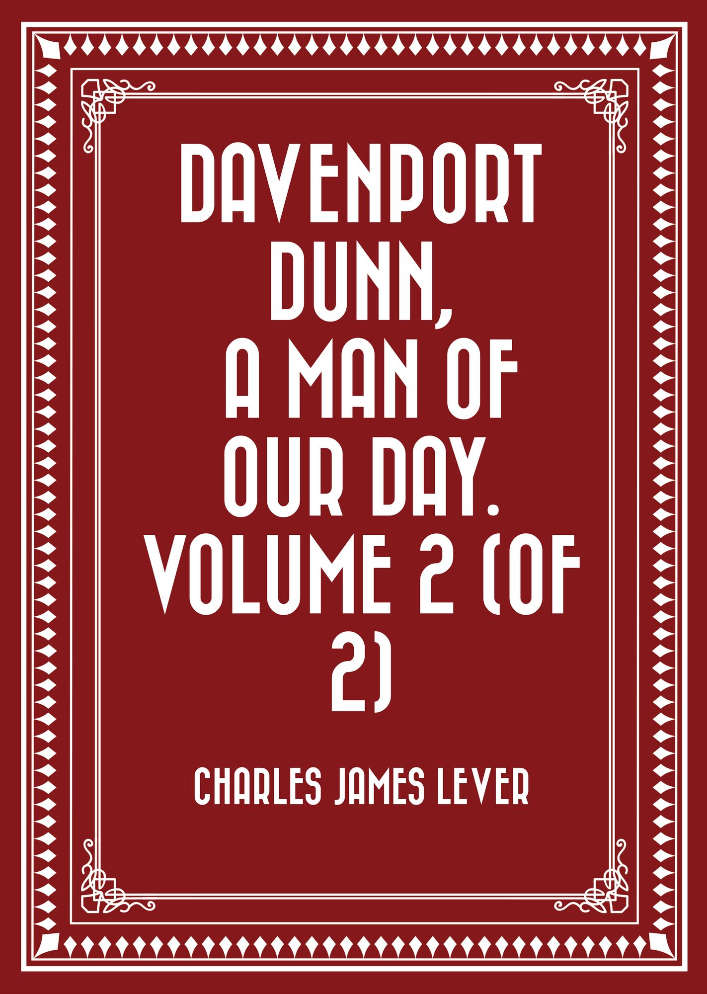Davenport Dunn, a Man of Our Day. Volume 2 (of 2)