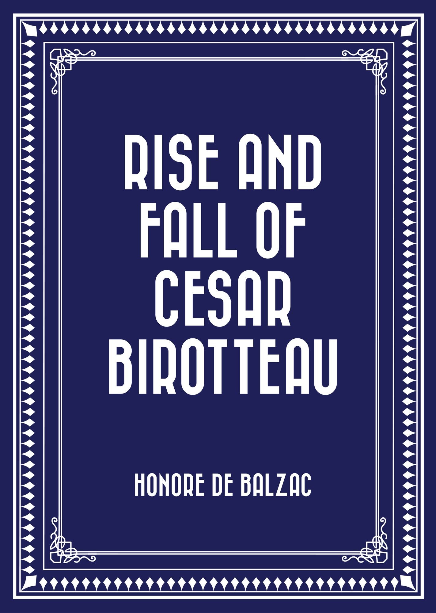 Rise and Fall of Cesar Birotteau