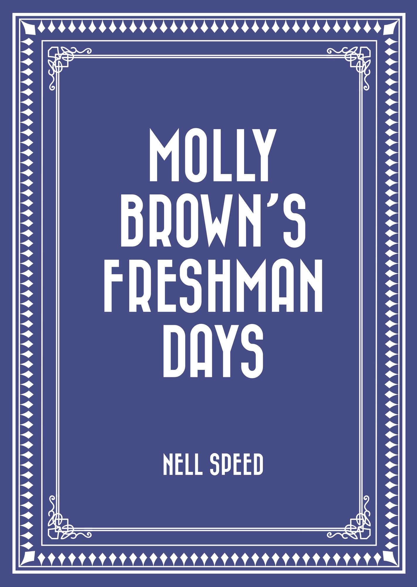 Molly Brown's Freshman Days