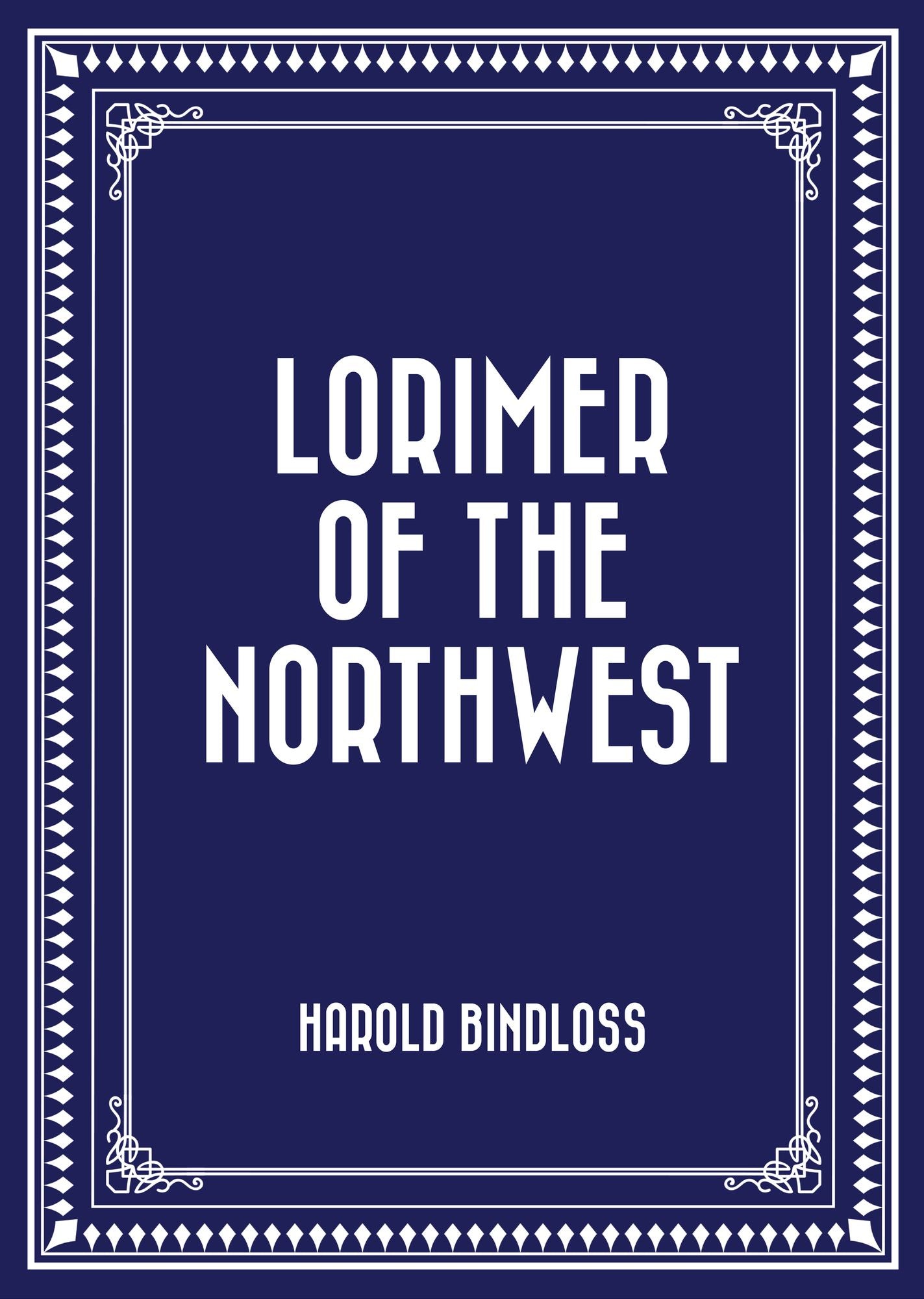 Lorimer of the Northwest