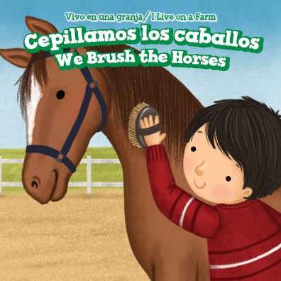 Cepillamos Los Caballos / We Brush the Horses
