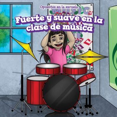 Fuerte y Suave En La Clase de Musica (Loud and Quiet in Music Class)