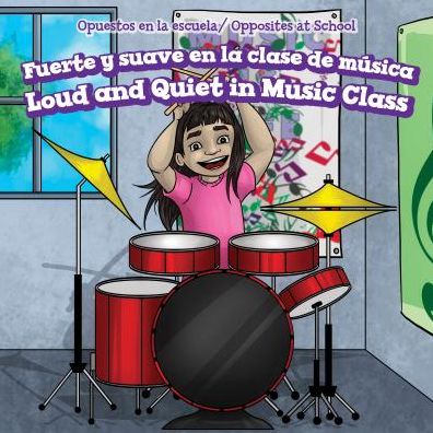Fuerte y Suave En La Clase de Musica / Loud and Quiet in Music Class