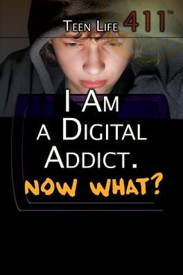 I Am a Digital Addict. Now What?