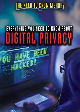 Everything You Need to Know about Digital Privacy