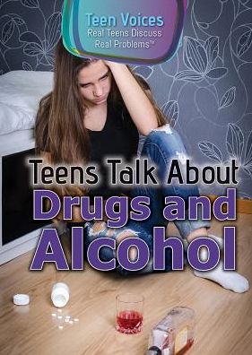 Teens Talk About Drugs and Alcohol