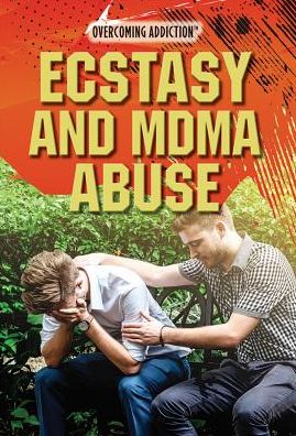 Ecstasy and Mdma Abuse