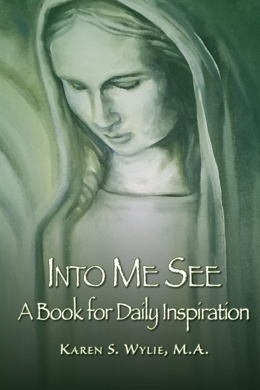 Into Me See: A Book for Daily Inspiration