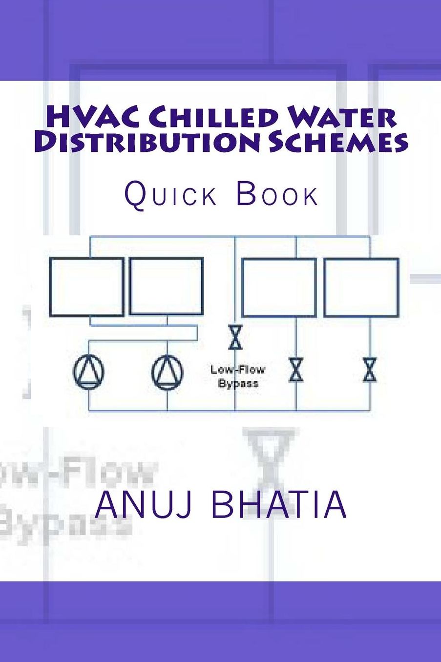 Hvac Chilled Water Distribution Schemes : Quick Book