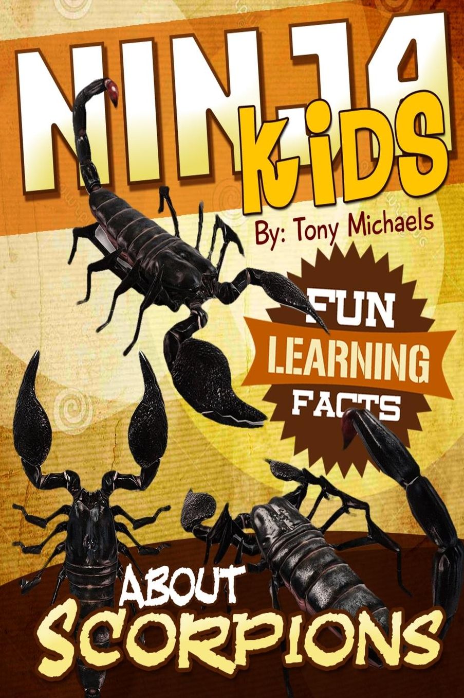 Fun Learning Facts About Scorpions: Illustrated Fun Learning For Kids