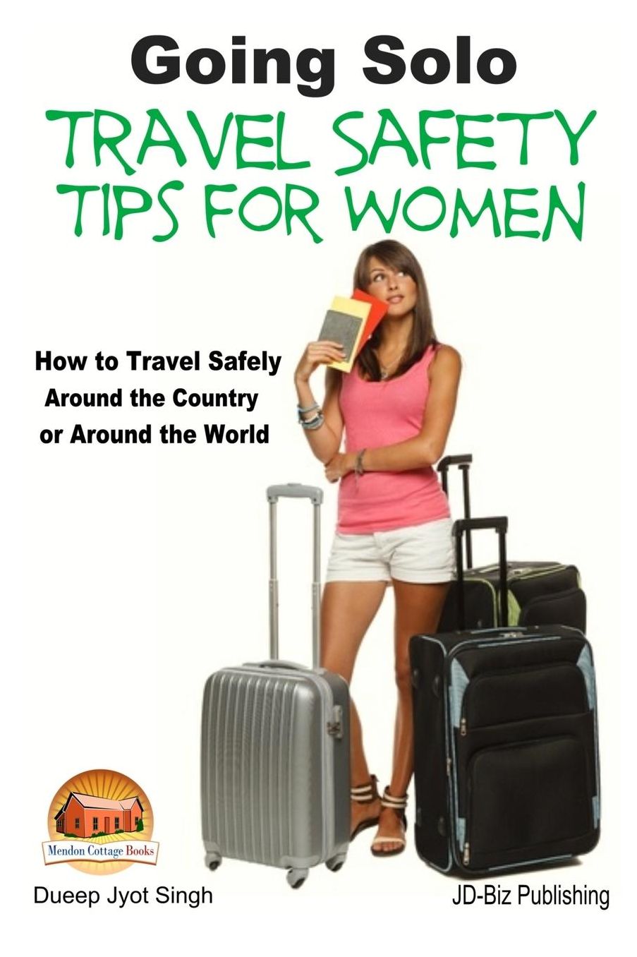 Going Solo - Travel Safety Tips for Women - How to Travel Safely Around the Country or Around the World