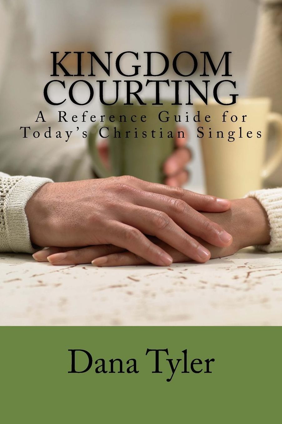 Kingdom Courting: Christian Singles Reference Guide