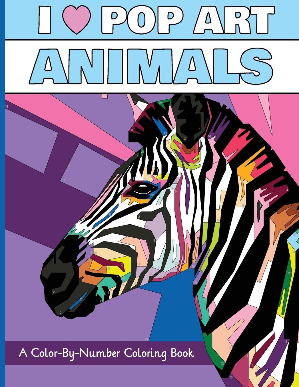 I Heart Pop Art Animals: A Color-By-Number Coloring Book