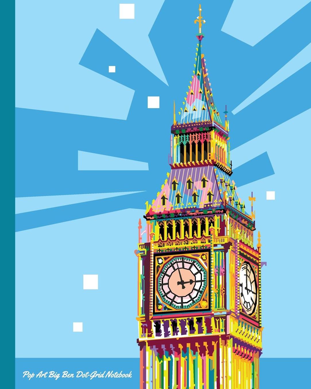 Pop Art Big Ben Dot-Grid Notebook: A Dot-matrix Book for Bullet Journaling, Dot Journaling, Sketching, and Hand-Lettering