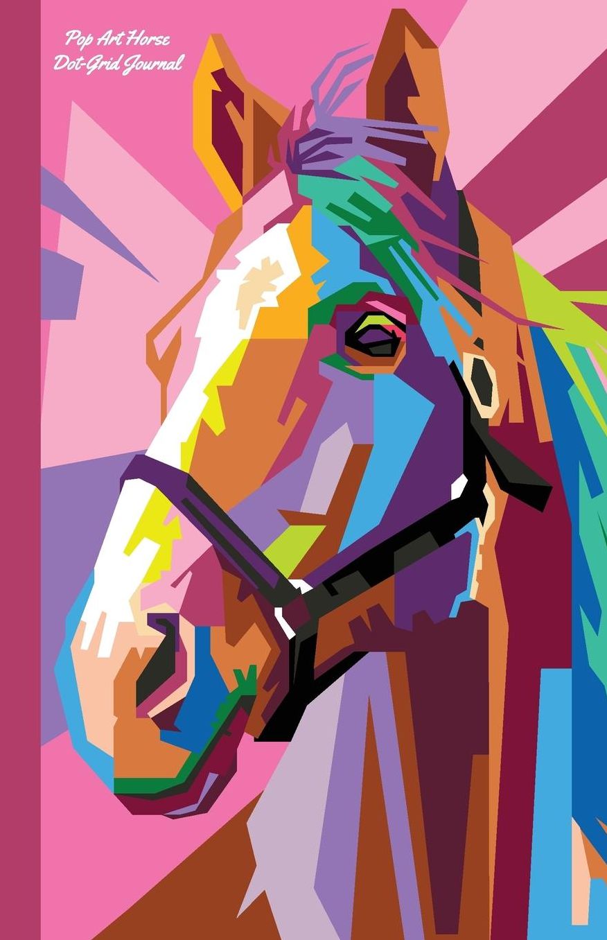 Pop Art Horse Dot-Grid Journal: A Dot-Matrix Book for Bullet Journaling, Dot Journaling, Sketching, and Hand-Lettering