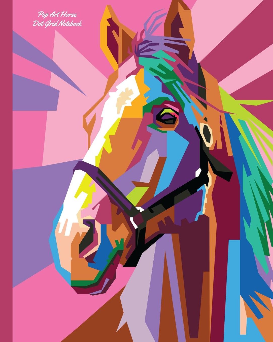 Pop Art Horse Dot-Grid Notebook: A Dot-Matrix Book for Bullet Journaling, Dot Journaling, Sketching, and Hand-Lettering