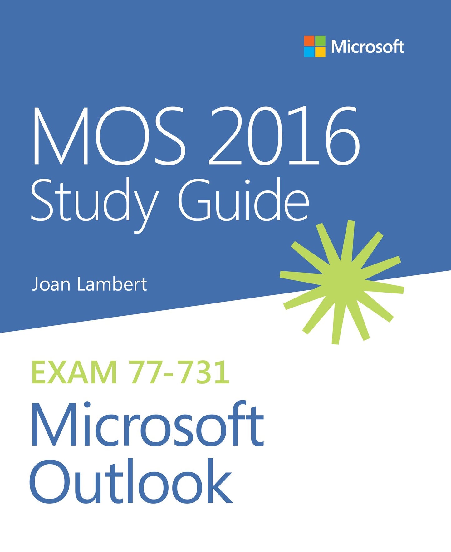 MOS 2016 Study Guide for Microsoft Outlook: MOS Study Guide Micro Outlo