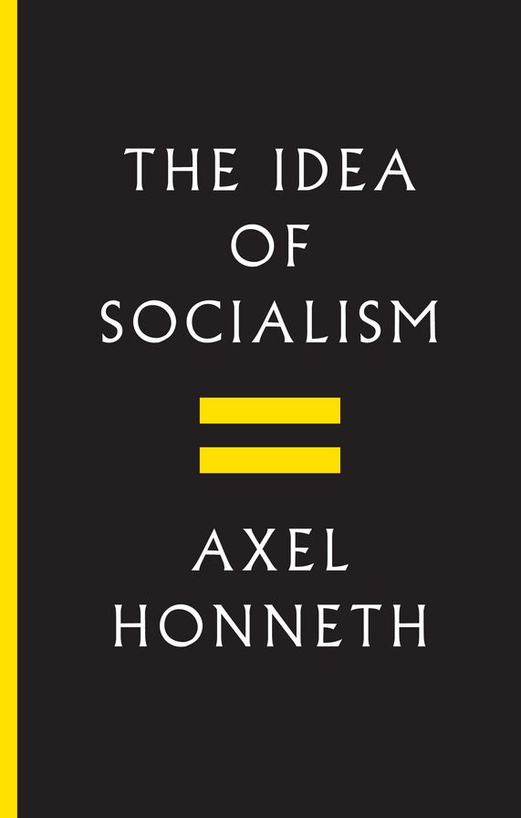 The Idea of Socialism: Towards a Renewal
