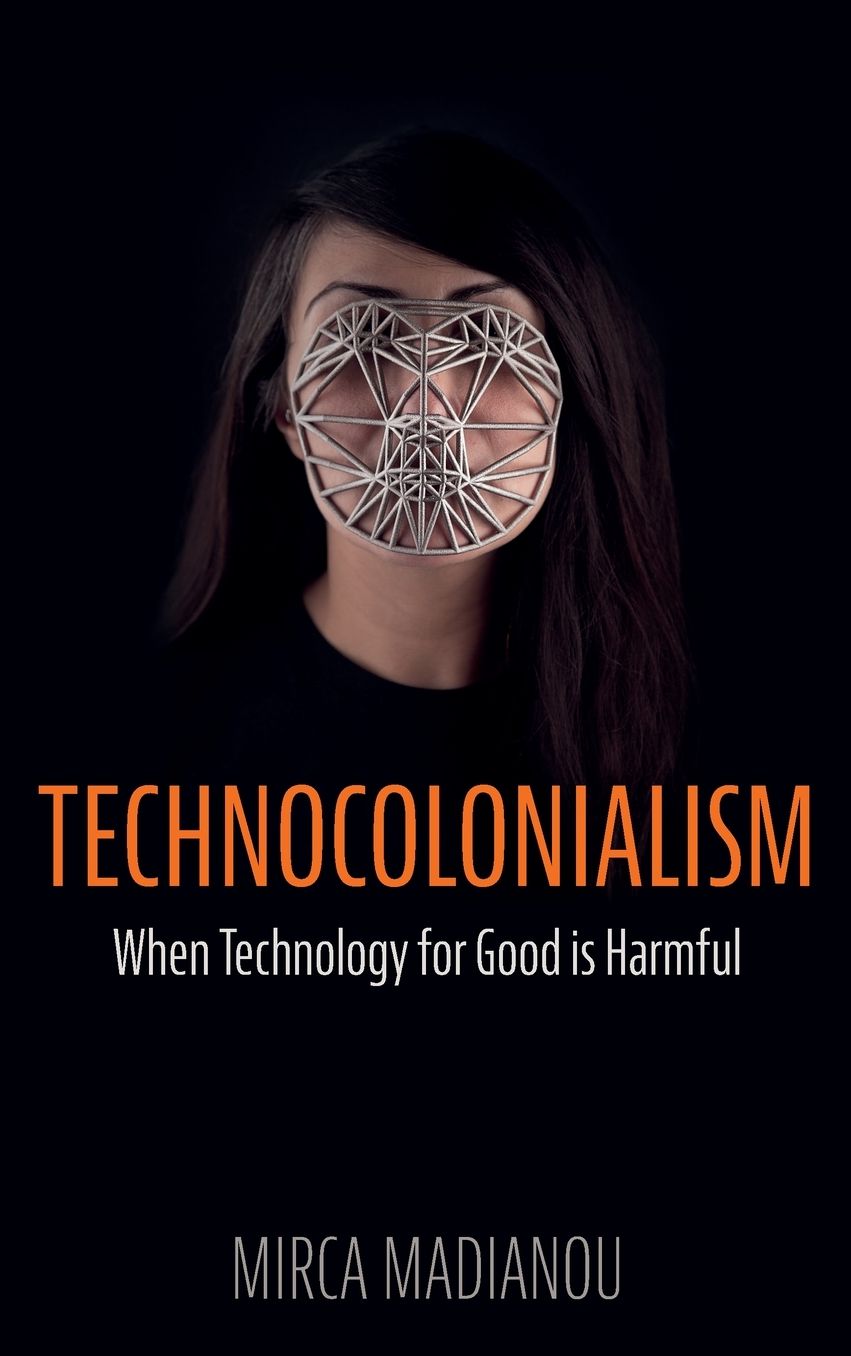Technocolonialism: When Technology for Good is Harmful