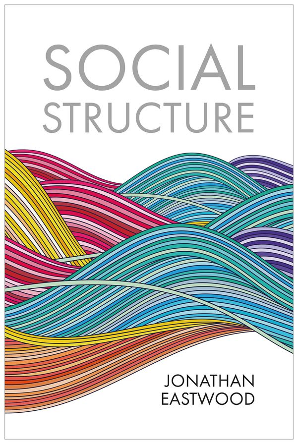Social Structure: Relationships, Representations, and Rules