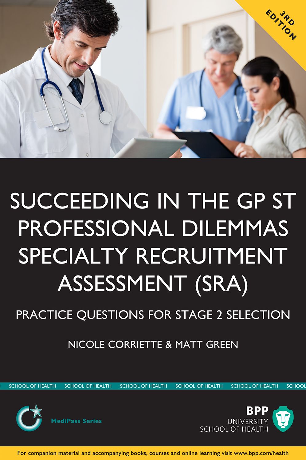 Succeeding in the GP ST: Professional Dilemmas Specialty Recruitment Assessment (SRA): Situational Judgement Practice Questions for GPST / GPVTS Stage 2 Selection - 3rd edition