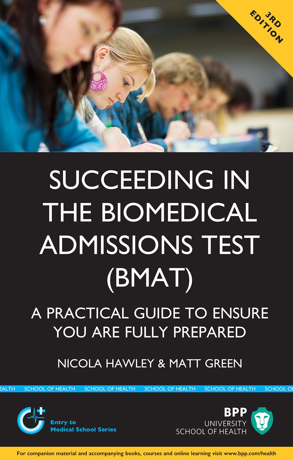 Succeeding in the Biomedical Admissions Test (BMAT): A practical guide to ensure you are fully prepared 3rd Edition