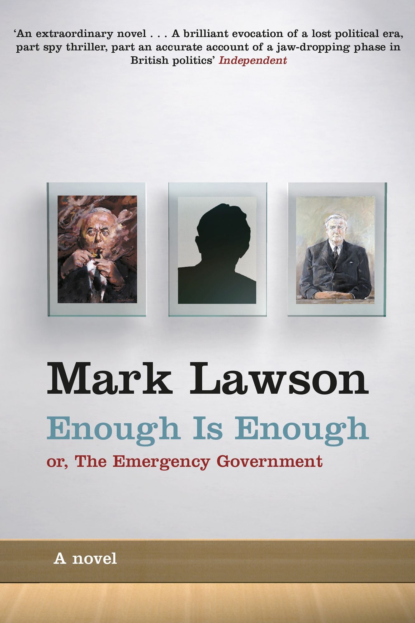 Enough Is Enough: or, The Emergency Government