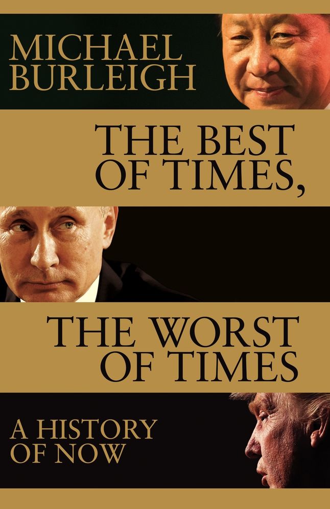 The Best of Times, the Worst of Times: A History of Now