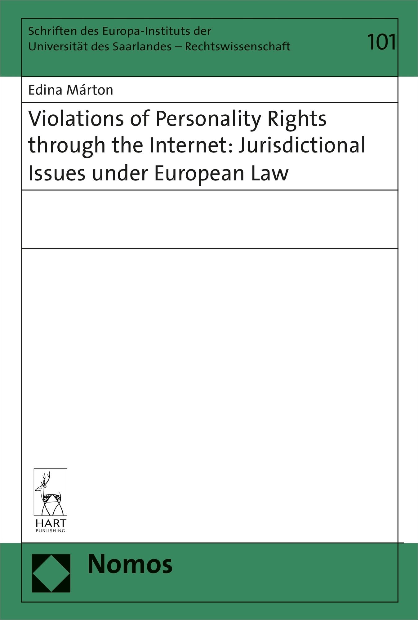 Violations of Personality Rights through the Internet: Jurisdictional Issues under European Law