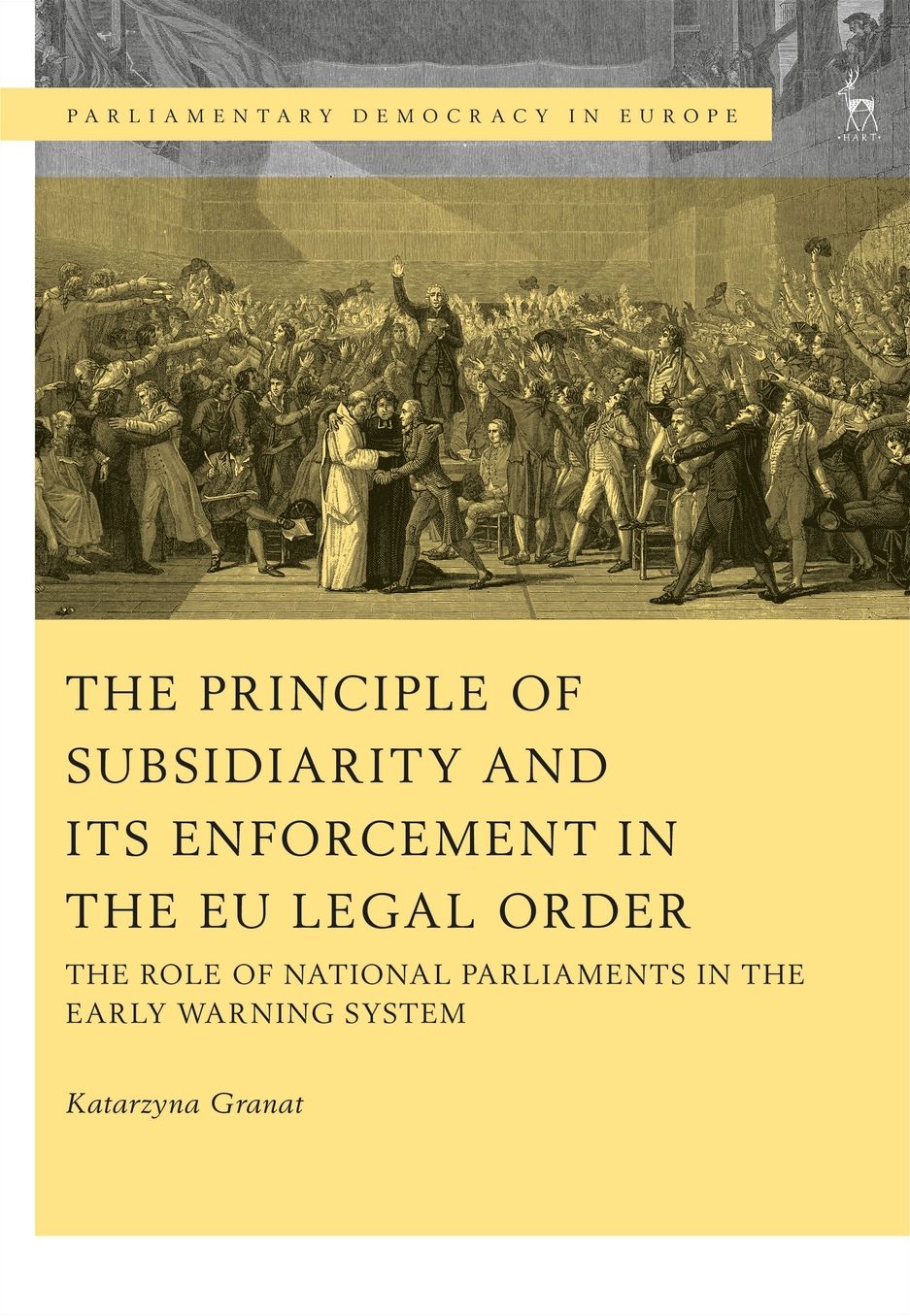 The Principle of Subsidiarity and Its Enforcement in the Eu Legal Order: The Role of National Parliaments in the Early Warning System