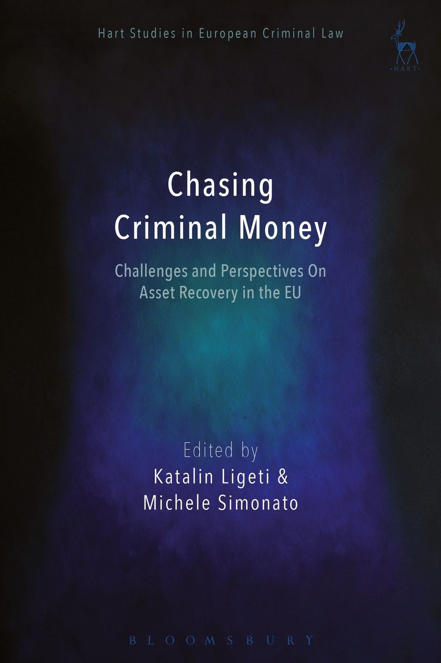 Chasing Criminal Money: Challenges and Perspectives on Asset Recovery in the Eu