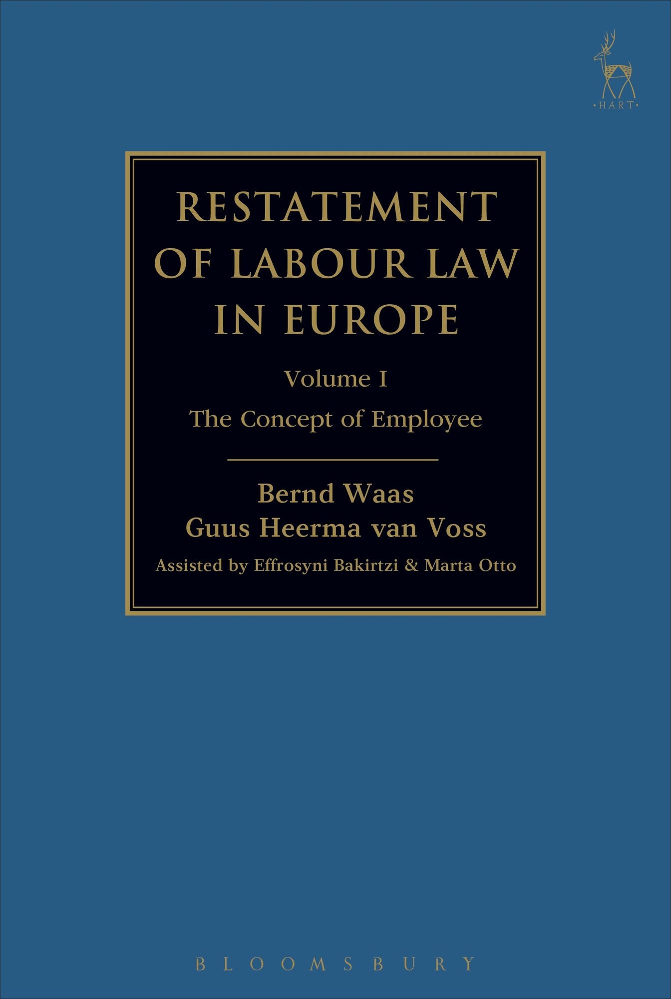 Restatement of Labour Law in Europe: Vol I: The Concept of Employee