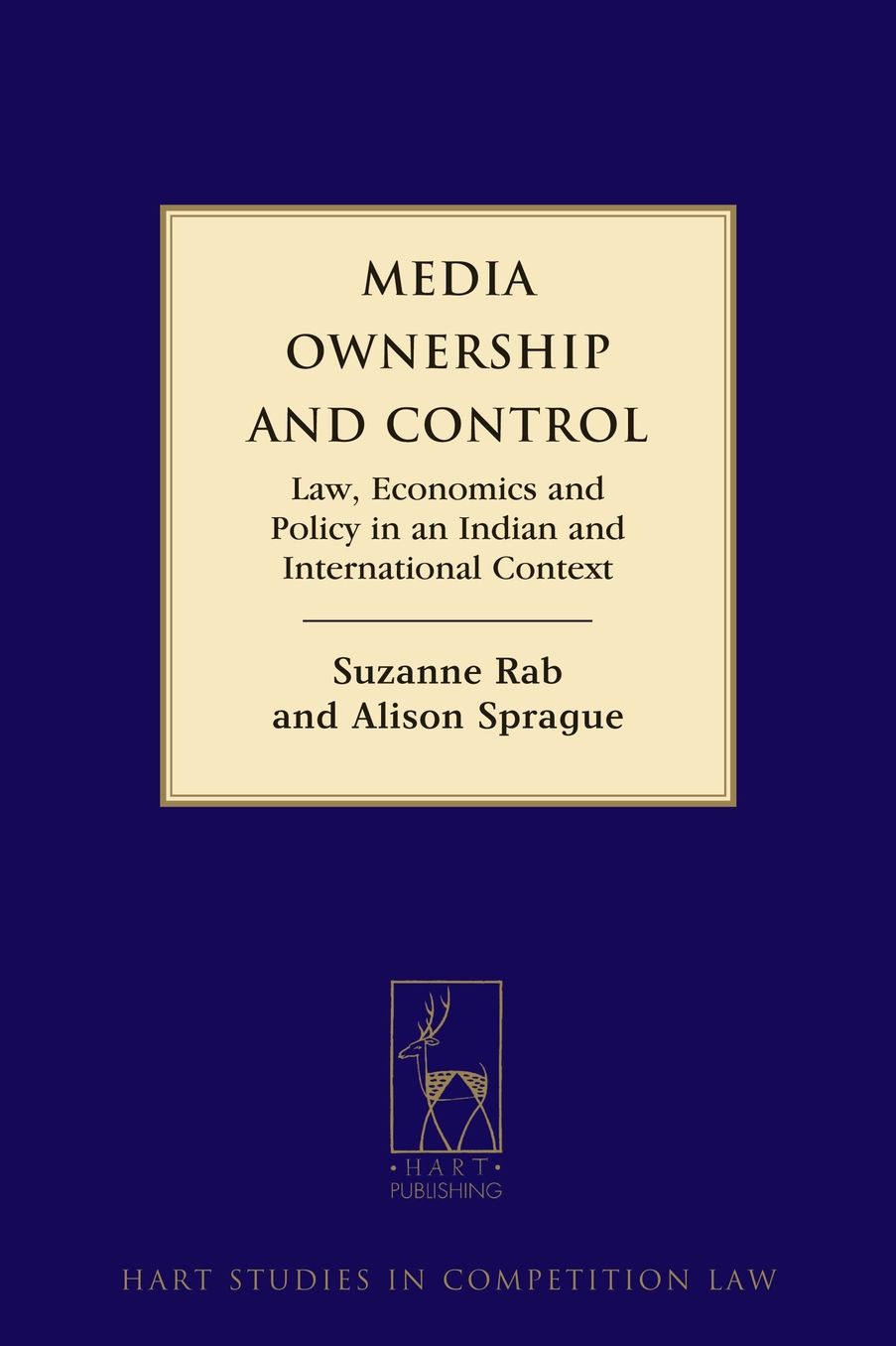 Media Ownership and Control: Law, Economics and Policy in an Indian and International Context