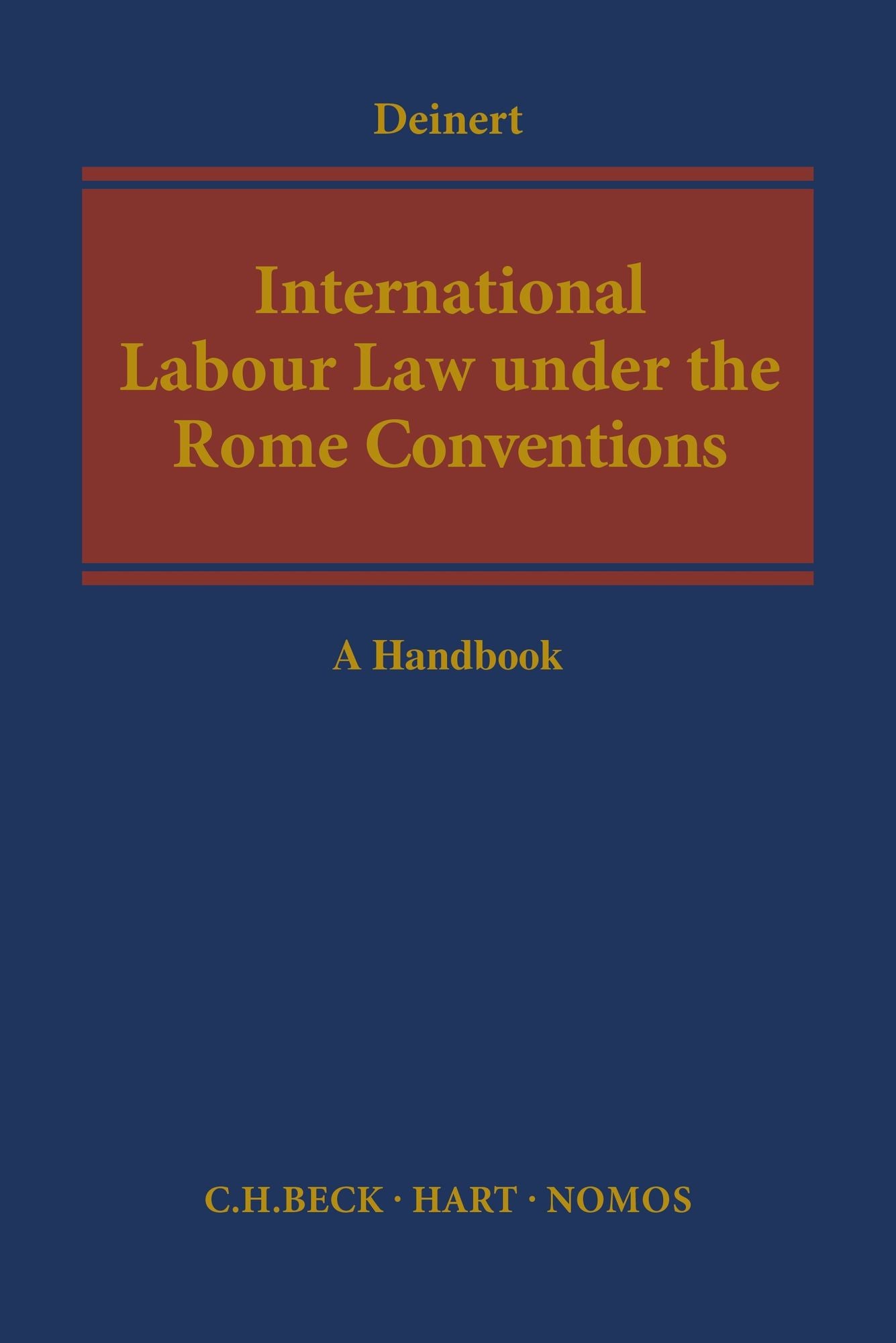 International Labour Law under the Rome Conventions: A Handbook