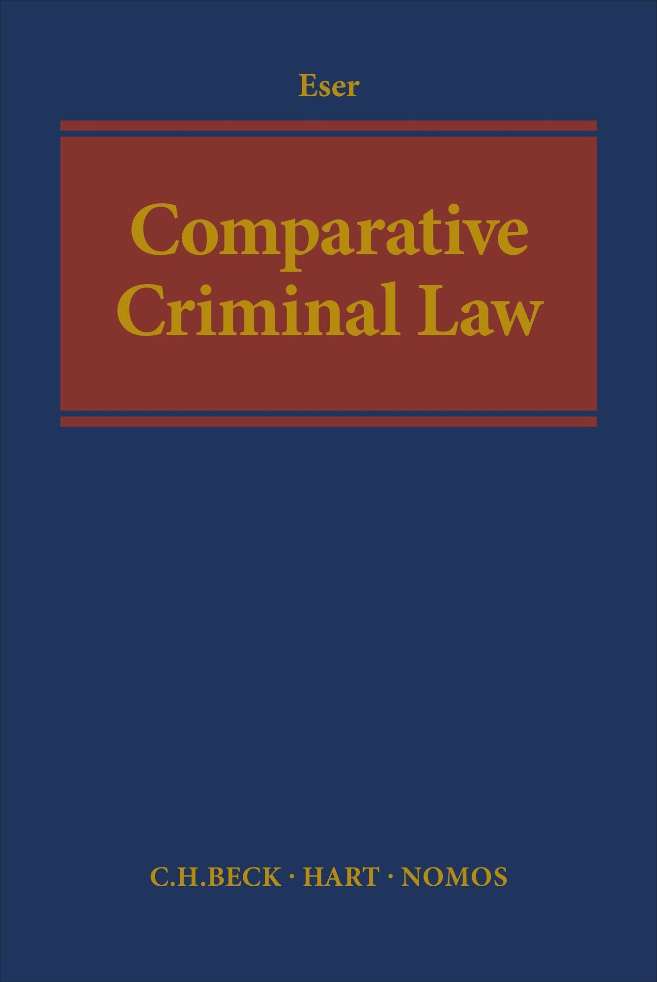 Comparative Criminal Law: Development - Aims - Methods