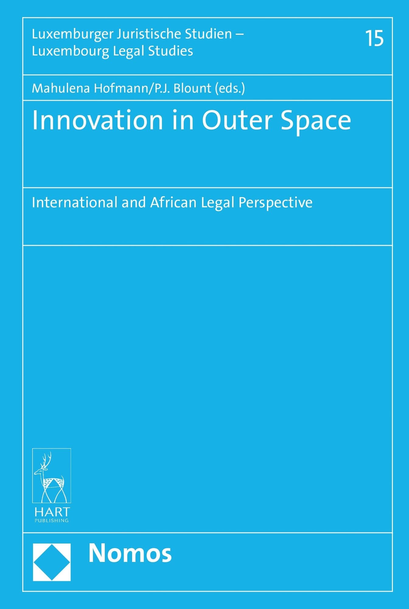 Innovation in Outer Space: International and African Legal Perspective