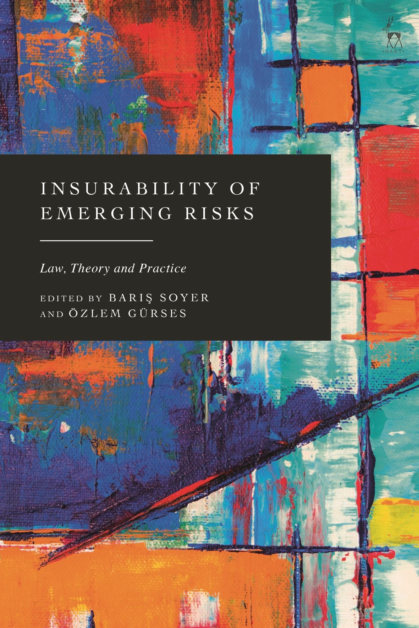 Insurability of Emerging Risks: Law, Theory and Practice