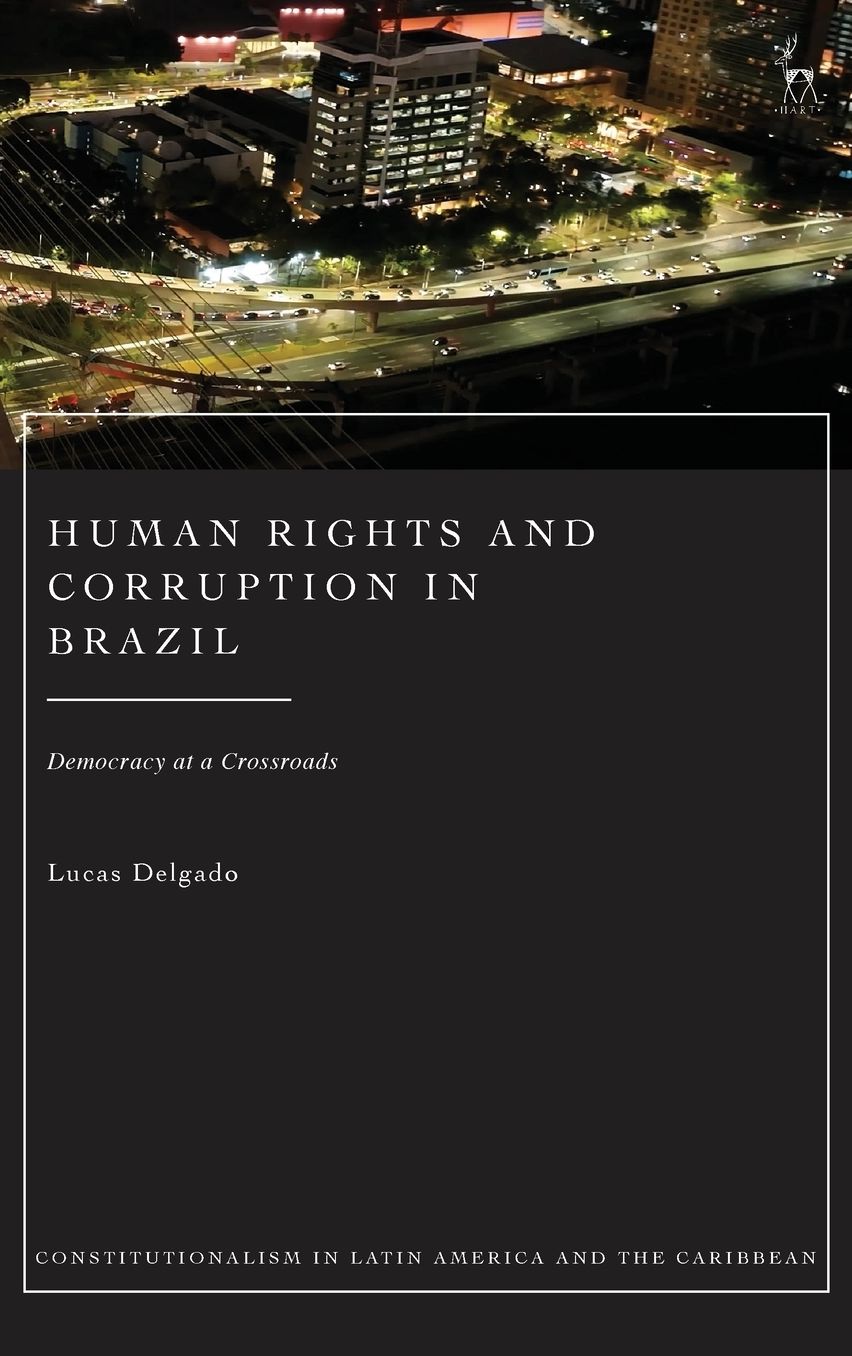 Human Rights and Corruption in Brazil: Democracy at a Crossroads