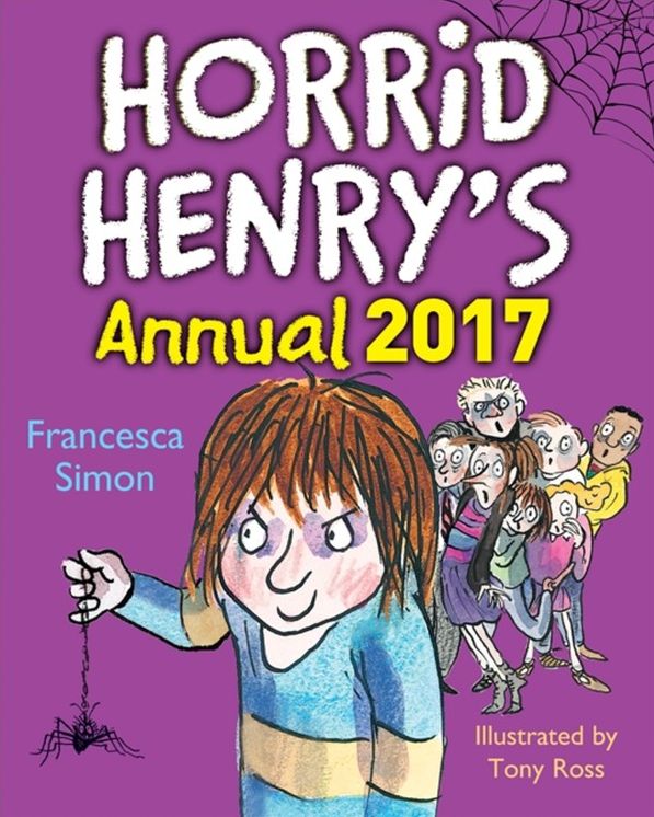Horrid Henry: Horrid Henry Annual 2017