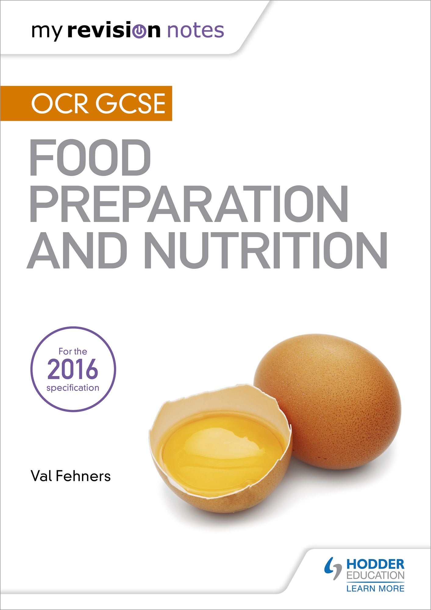 My Revision Notes: OCR GCSE Food Preparation and Nutrition