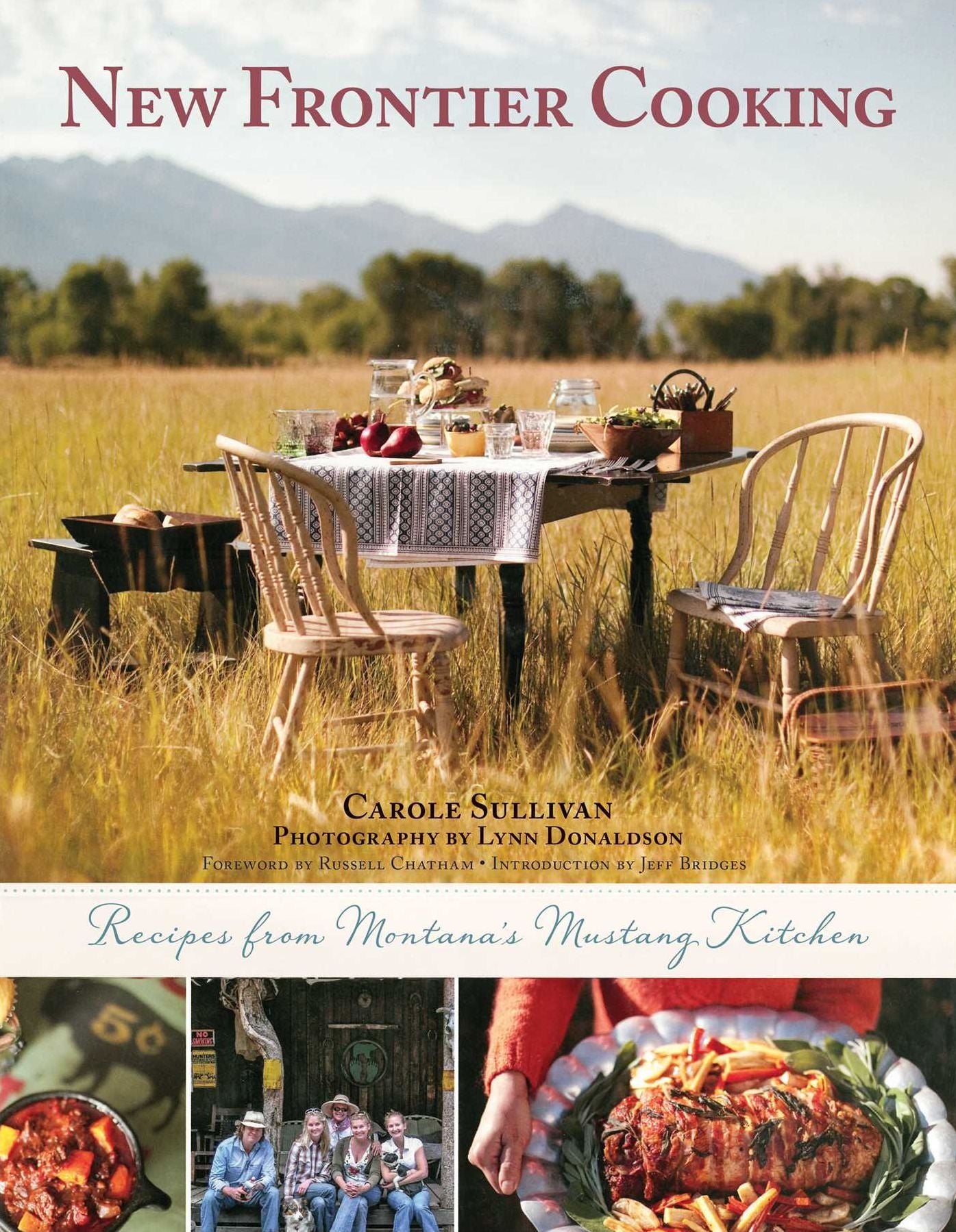 New Frontier Cooking: Recipes from Montana's Mustang Kitchen