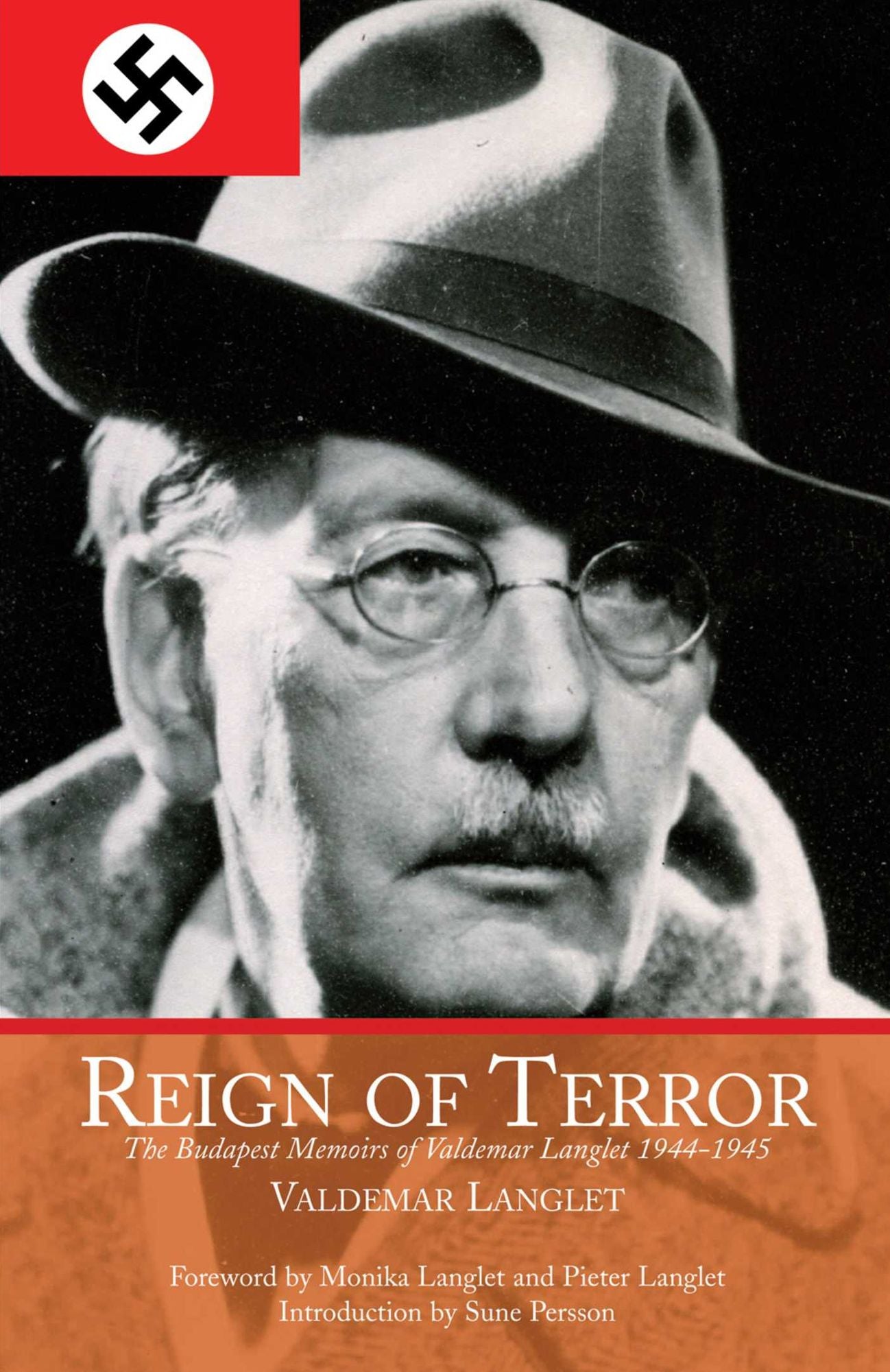 Reign of Terror: The Budapest Memoirs of Valdemar Langlet 1944--1945