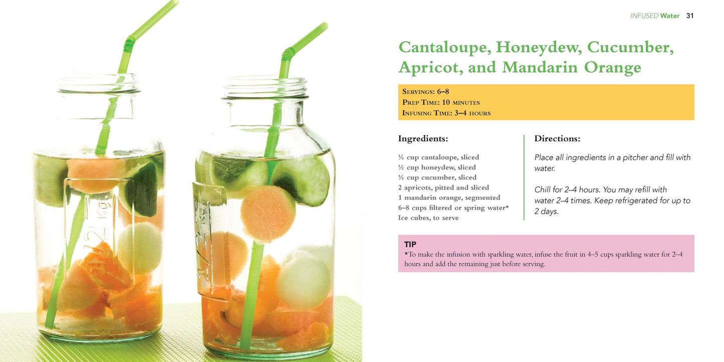 Infused Water: 75 Simple and Delicious Recipes to Keep You and Your Family Healthy and Happy